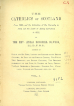 Catholics of Scotland from 1593, and the Extinction of the Hierarchy in 1603 til the Death of Bishop Carruthers in 1852